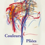 Couleurs pliées, Jean-Pierre Faye