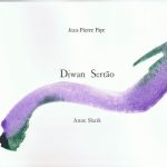 Diwan Sertao, Jean-Pierre Faye