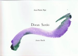 Diwan Sertao, Jean-Pierre Faye