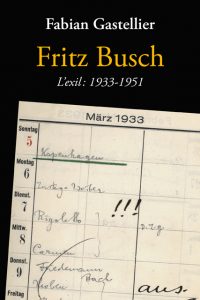 Fabian Gastellier : Fritz Busch